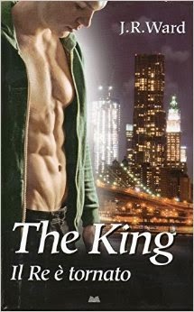 The King. Il Re è tornato, di J. R. Ward