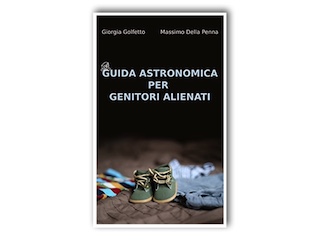 News: Guida astronomica per genitori alienati, di Golfetto & Della Penna
