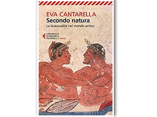 Recensione: Secondo natura-La bisessualità nel mondo antico, di Eva Cantarella