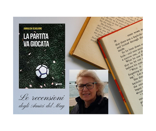 Antonella Sacco consiglia “La partita va giocata”, di Annalisa Scaglione