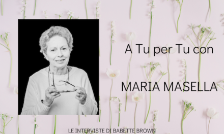 A tu per tu con Maria Masella