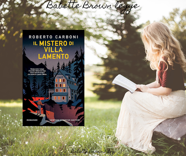 Recensione: Il mistero di Villa Lamento, di Roberto Carboni