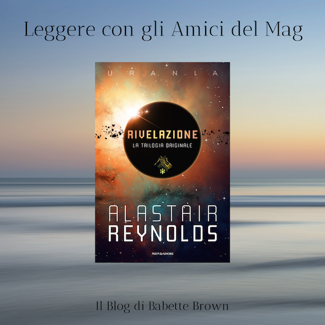 Sonia Morganti e la Trilogia della Rivelazione, di Alastair Reynolds