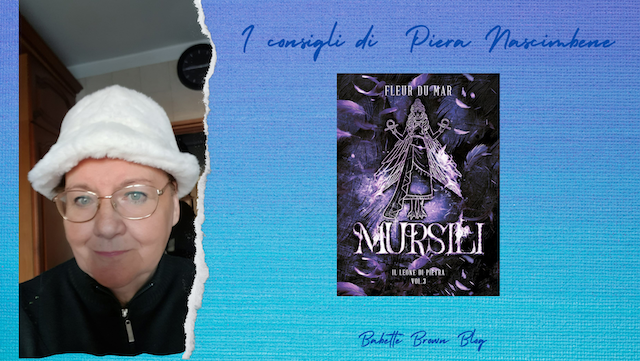 Piera ha letto “Mursili”, di Fleur du Mar