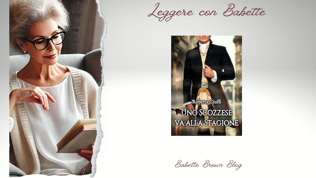 Babette ha letto “Uno scozzese va alla Stagione”, di Roberta Ciuffi