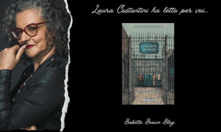 Laura ha letto “Il recinto dei pazzi”, di Luana Troncanetti