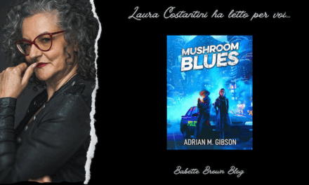 Laura ha letto “Mushroom Blues”, di Adrian M. Gibson