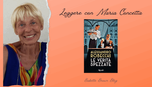 Maria Concetta ha letto “Le verità spezzate”, di Alessandro Robecchi