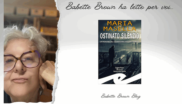Babette ha letto “Ostinato silenzio”, di Maria Masella