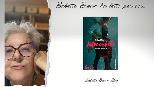 Babette ha letto “Intoccabile”, di Miss Black