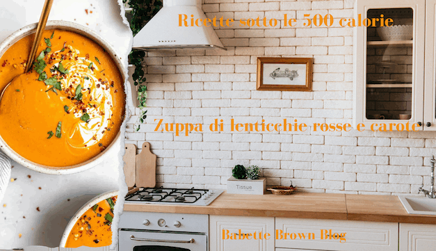 In Cucina: zuppa di lenticchie rosse e carote