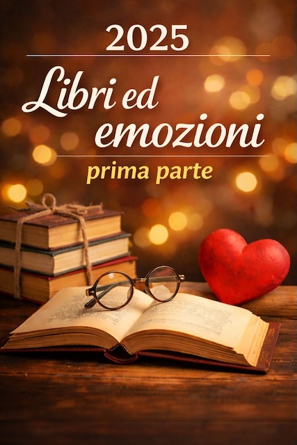2025: quali libri ci hanno emozionato? (prima parte)