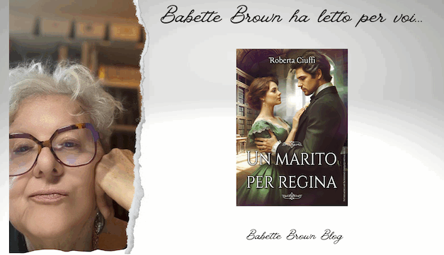 Babette ha letto “Un marito per Regina”, di Roberta Ciuffi