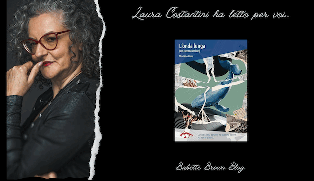 Laura ha letto “L’onda lunga”, di Mariano Rose