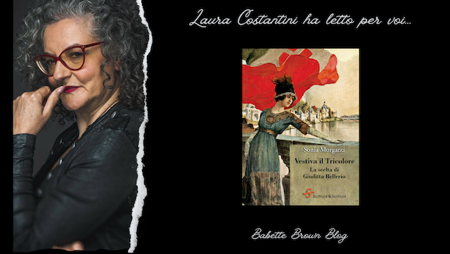 Laura ha letto “Vestiva il Tricolore”, di Sonia Morganti