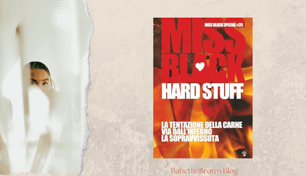 Miss Black presenta la raccolta “Hard Stuff”