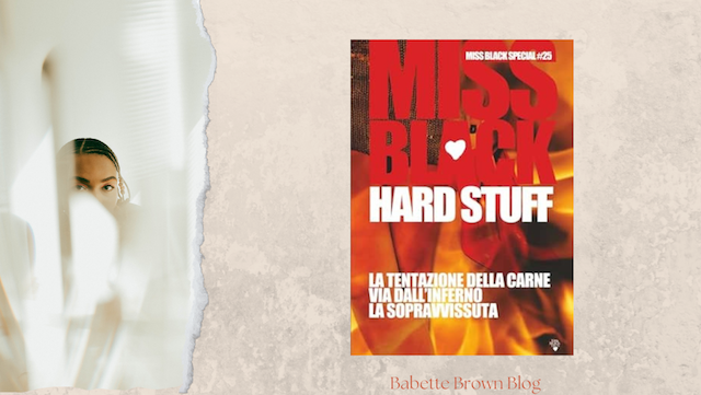 Miss Black presenta la raccolta “Hard Stuff”