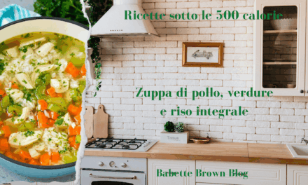 In Cucina: zuppa di pollo, verdure e riso integrale