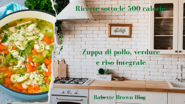 In Cucina: zuppa di pollo, verdure e riso integrale