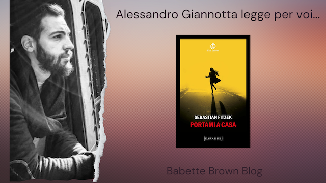 Alessandro ha letto “Portami a casa”, di Sebastian Fitzek