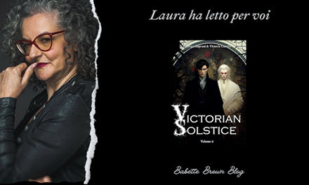 Laura ha letto “Victorian Solstice”, di Soprani & Corella (volume III)