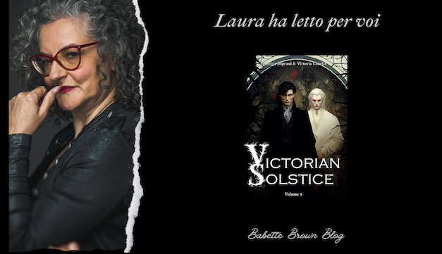 Laura ha letto “Victorian Solstice”, di Soprani & Corella (volume III)