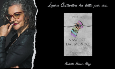 Laura ha letto “Nascosti dal mondo”, di J. W. Kilhey