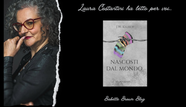 Laura ha letto “Nascosti dal mondo”, di J. W. Kilhey