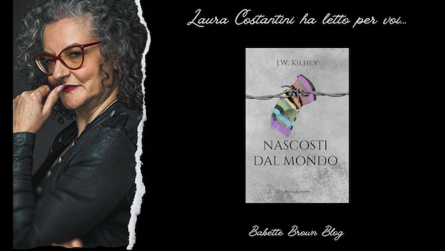 Laura ha letto “Nascosti dal mondo”, di J. W. Kilhey