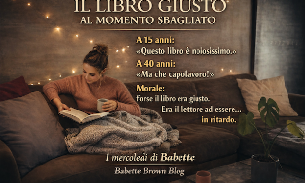 Il libro giusto al momento sbagliato
