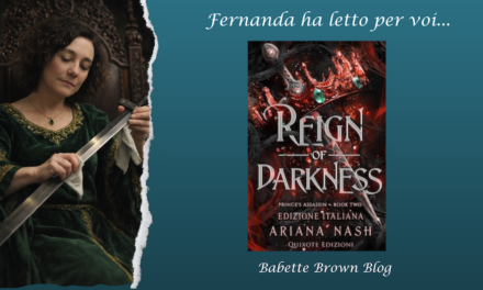 Fernanda ha letto in anteprima “Reign of darkness”, di Ariana Nash