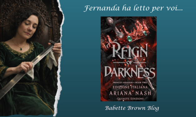 Fernanda ha letto in anteprima “Reign of darkness”, di Ariana Nash