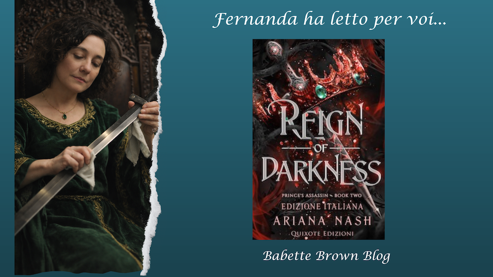 Fernanda ha letto in anteprima “Reign of darkness”, di Ariana Nash
