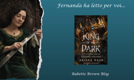 Fernanda ha letto “King of the dark”, di Ariana Nash: ANTEPRIMA