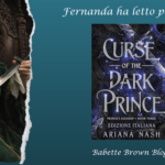 Fernanda ha letto “Curse of the Dark Prince”, di Ariana Nash