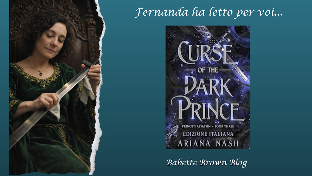 Fernanda ha letto “Curse of the Dark Prince”, di Ariana Nash
